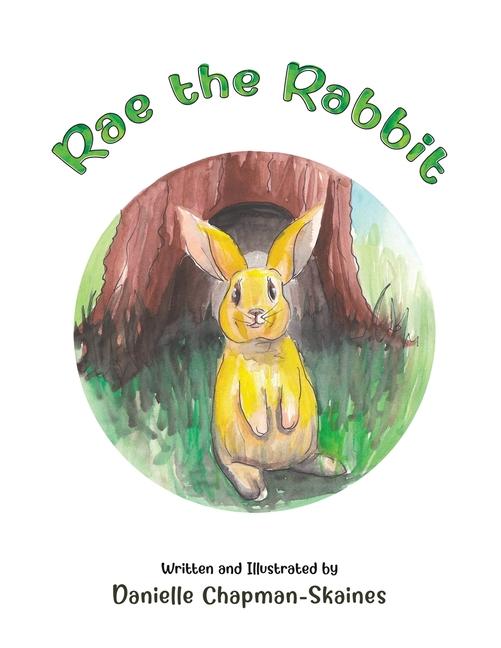 Knjiga Rae the Rabbit Danielle Chapman-Skaines