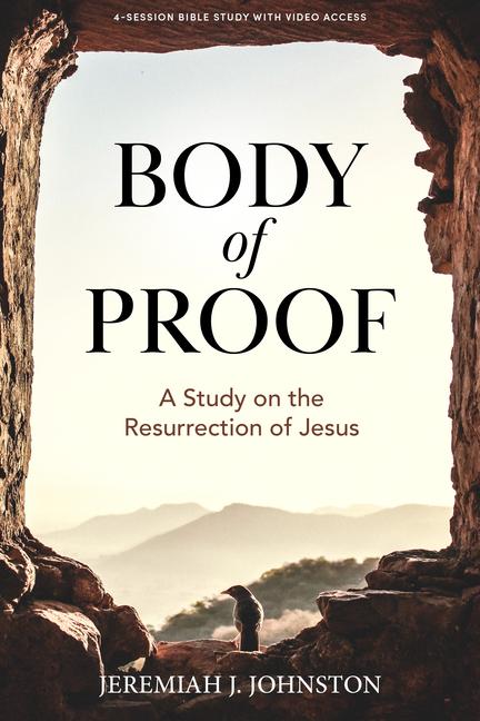 Kniha Body of Proof - Bible Study Book with Video Access 