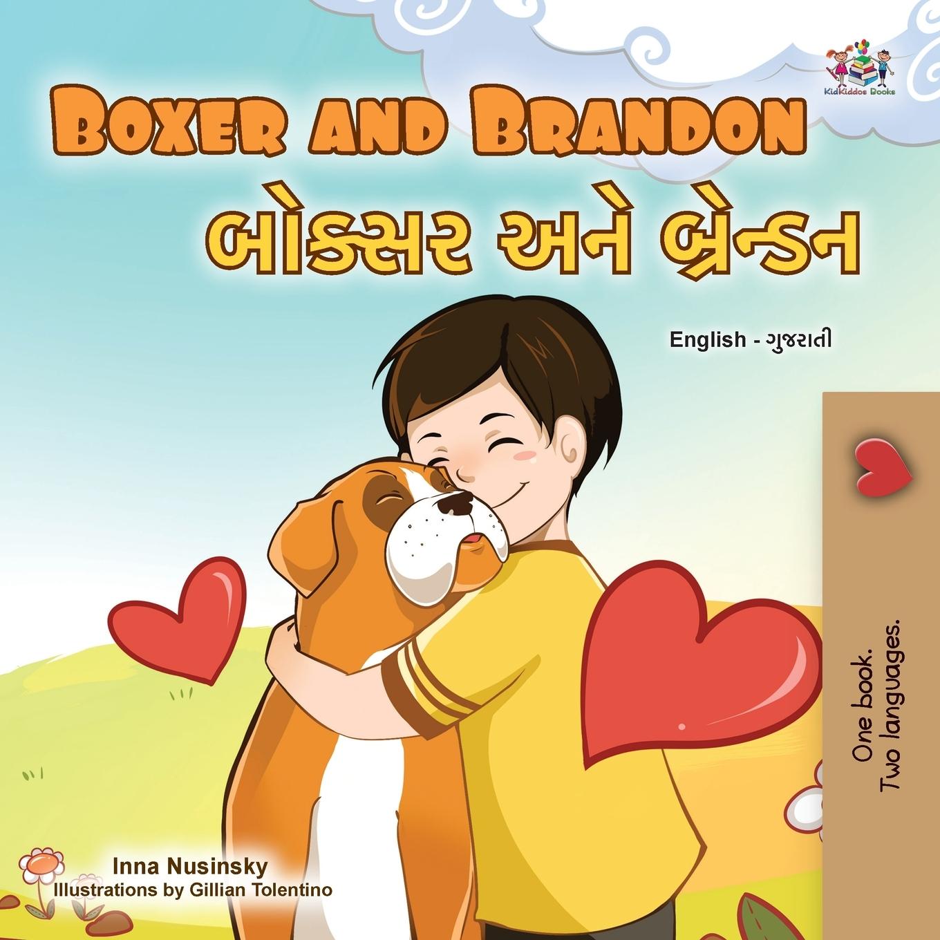 Kniha Boxer and Brandon (English Gujarati Bilingual Children's Book) Inna Nusinsky