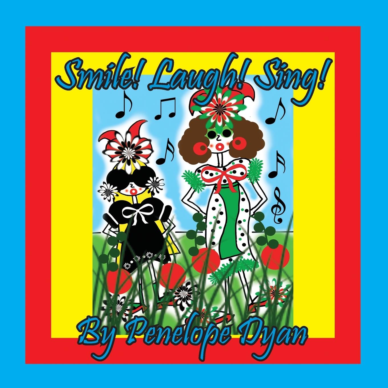 Boek Smile! Laugh! Sing! Penelope Dyan