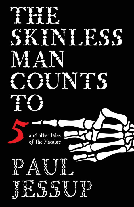 Kniha The Skinless Man Counts to Five Paul Jessup