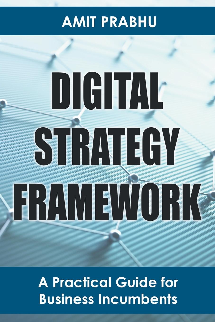 Book Digital Strategy Framework Amit Prabhu