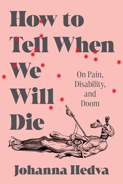 Książka How to Tell When We Will Die Hedva