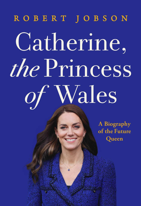 Книга Catherine, the Princess of Wales 