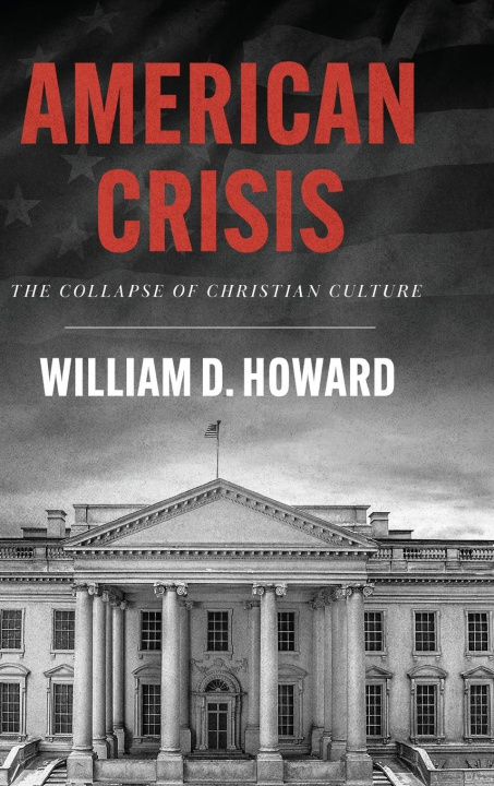 Boek American Crisis William D. Howard