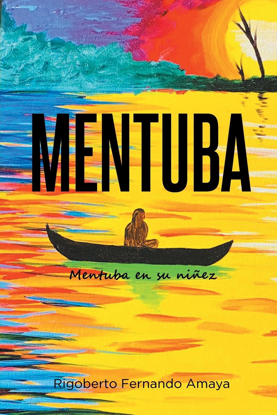 Libro MENTUBA Rigoberto Fernando Amaya