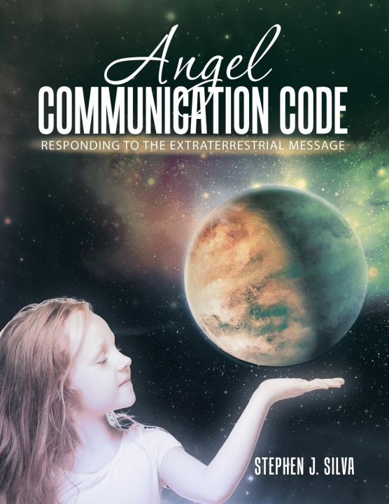 Knjiga Angel Communication Code Stephen J. Silva