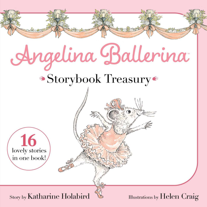 Kniha Angelina Ballerina Storybook Treasury Kingdaddy