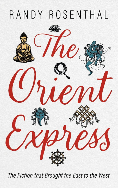 Knjiga The Orient Express Randy Rosenthal