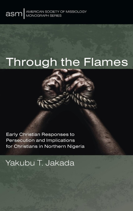 Βιβλίο Through the Flames Yakubu T. Jakada