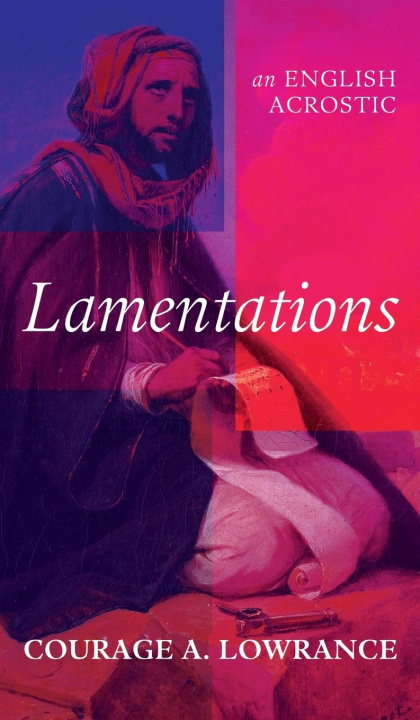 Knjiga Lamentations Courage A. Lowrance