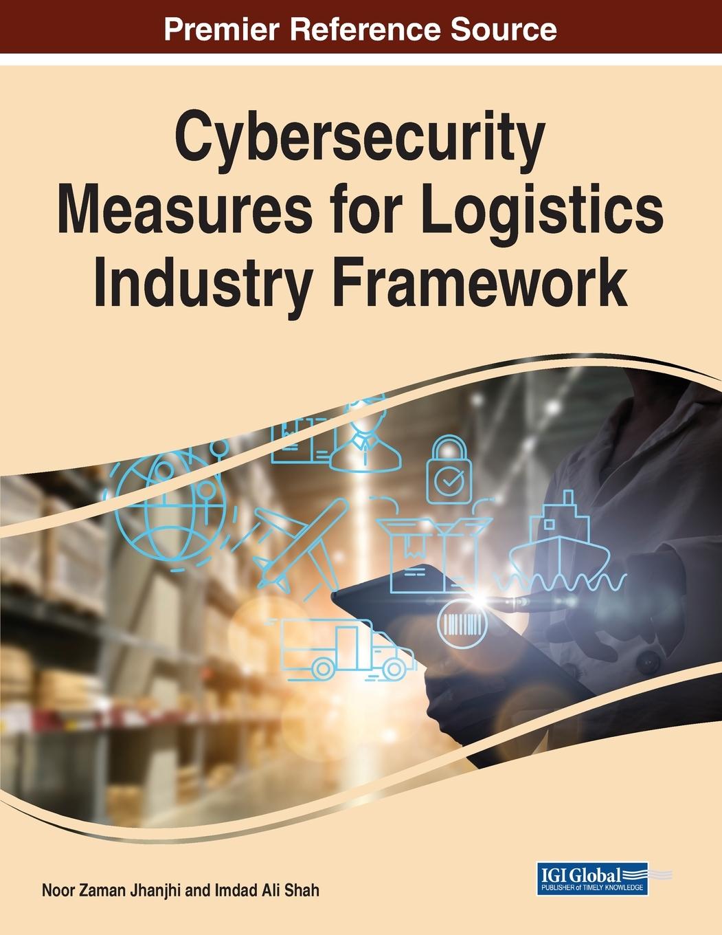 Knjiga Cybersecurity Measures for Logistics Industry Framework Imdad Ali Shah
