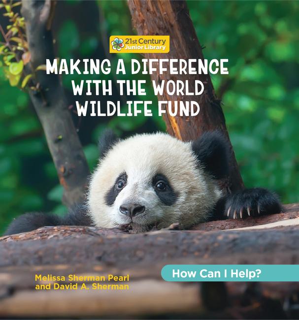 Knjiga Making a Difference with the World Wildlife Fund Katie Marsico
