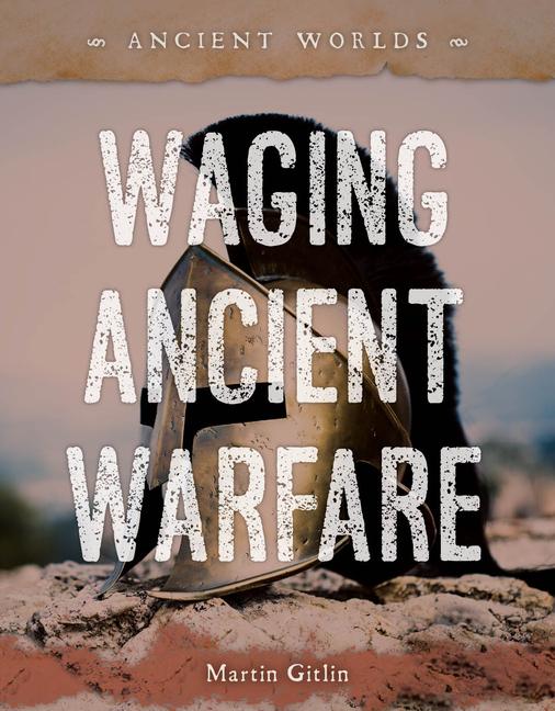 Buch Waging Ancient Warfare Martin Gitlin