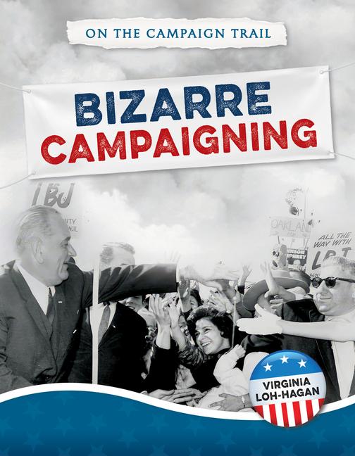 Knjiga Bizarre Campaigning 