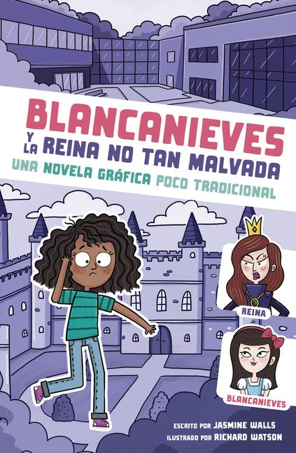 Knjiga Blancanieves Y La Reina No Tan Malvada Richard Watson