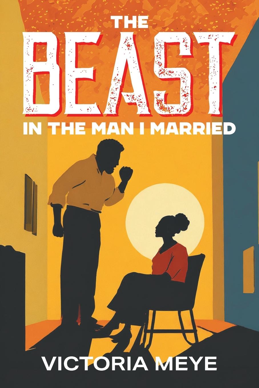 Knjiga The Beast in the Man I Married Victoria Meye