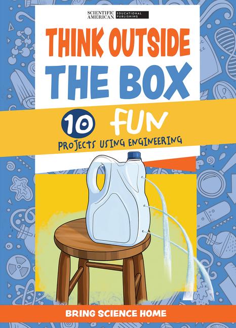 Knjiga Think Outside the Box: 10 Fun Projects Using Engineering 