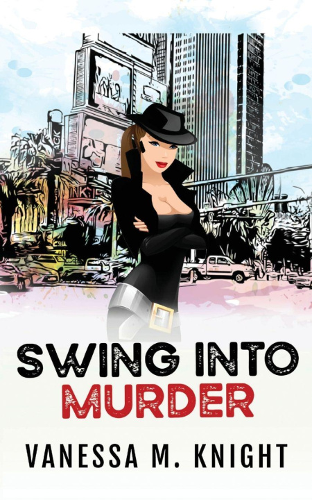 Knjiga Swing Into Murder Vanessa M. Knight