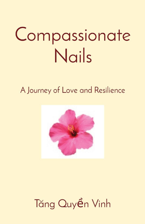 Kniha Compassionate Nails Vinh Quyen Tang