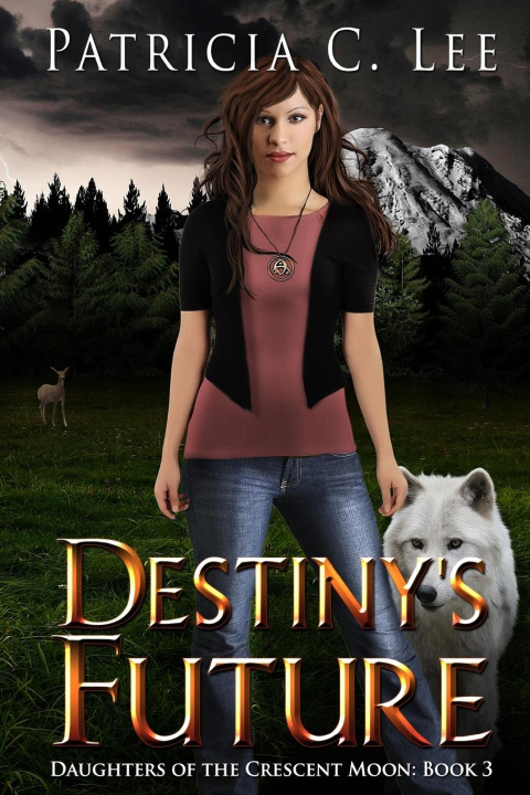 Knjiga Destiny's Future Patricia C. Lee