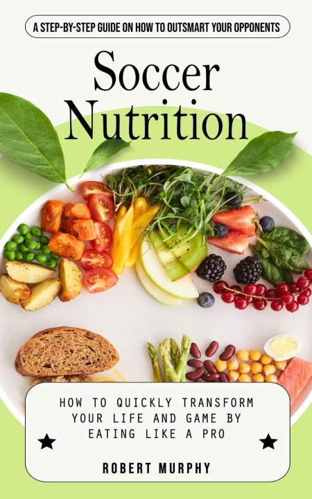 Książka Soccer Nutrition Robert Murphy