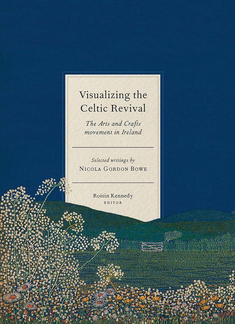 Książka Visualizing the Celtic Revival 