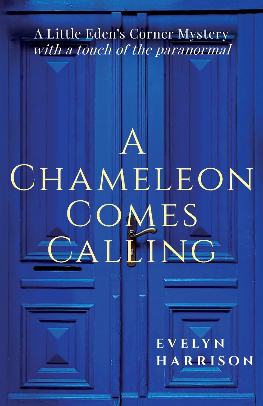 Knjiga A Chameleon Comes Calling Evelyn Harrison