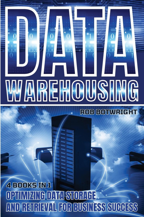 Book Data Warehousing Rob Botwright