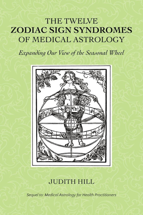 Könyv The Twelve Zodiac Sign Syndromes of Medical Astrology 