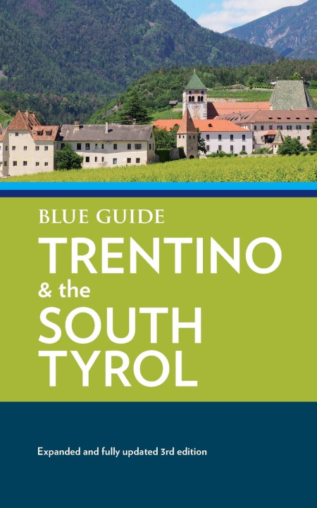 Книга Blue Guide Trentino and the South Tyrol Annabel Barber