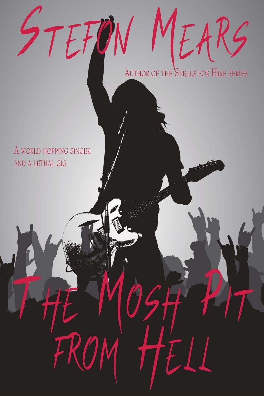 Knjiga The Mosh Pit from Hell Stefon Mears