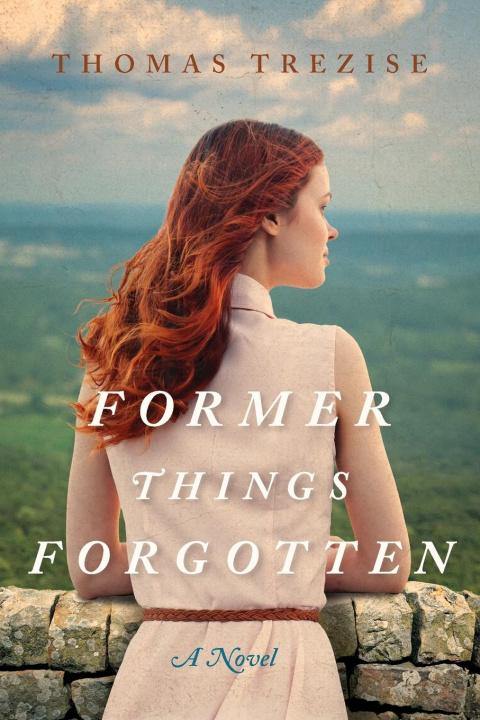 Knjiga Former Things Forgotten Thomas Trezise