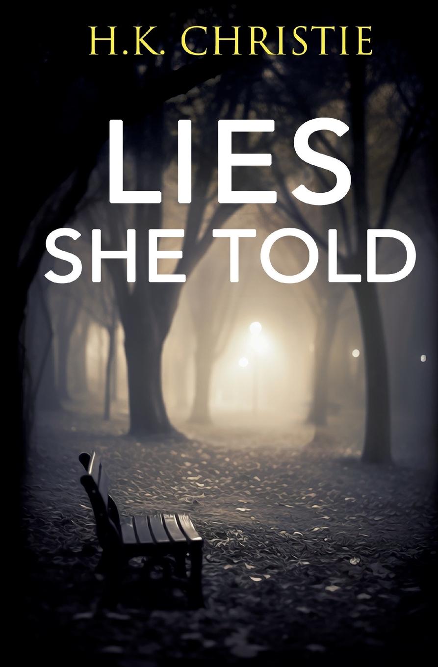 Book Lies She Told H.K. Christie