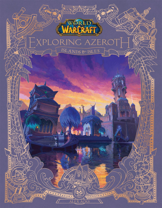 Carte World of Warcraft: Exploring Azeroth: Islands and Isles (Exploring Azeroth, 5) 