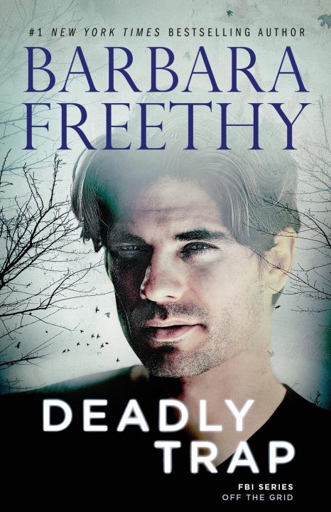 Knjiga Deadly Trap Barbara Freethy
