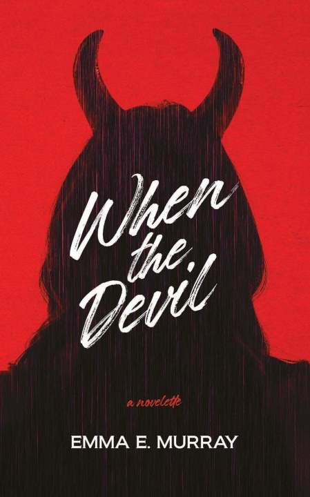 Knjiga When the Devil Emma E. Murray