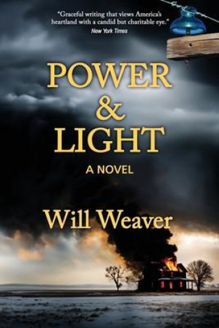 Book Power & Light Will Weaver