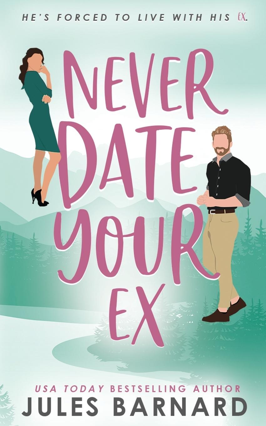Book Never Date Your Ex Jules Barnard