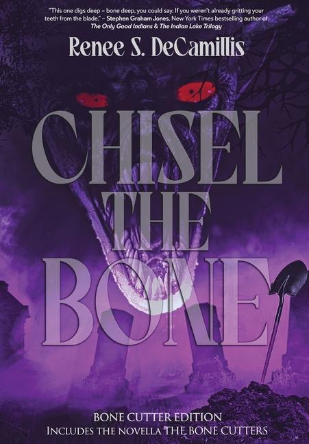 Knjiga Chisel the Bone Renee S. DeCamillis