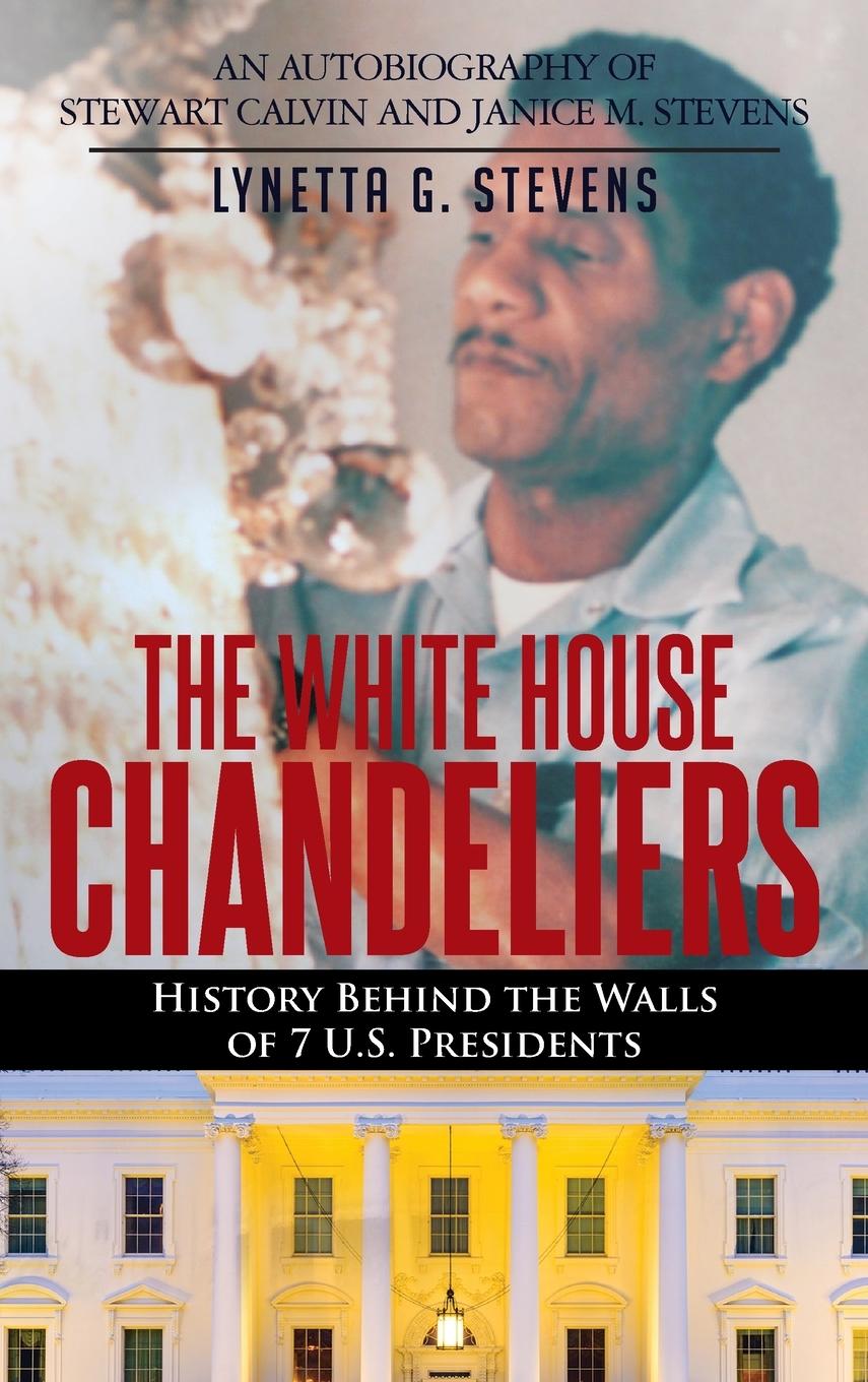 Buch The White House Chandeliers Lynetta G. Stevens