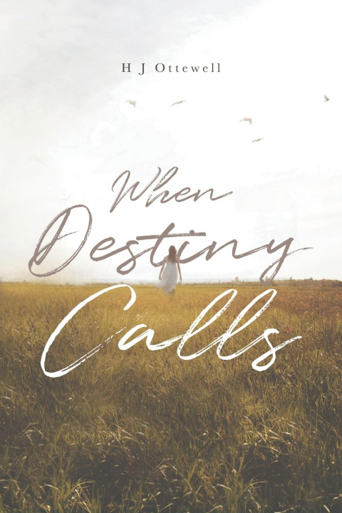 Knjiga When Destiny Calls H J Ottewell