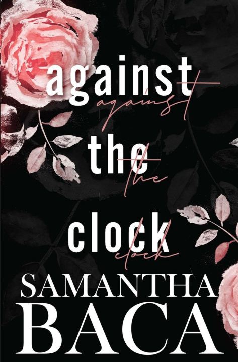 Knjiga Against The Clock Samantha Baca