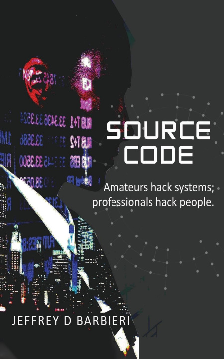Knjiga SOURCE CODE Jeffrey D. Barbieri