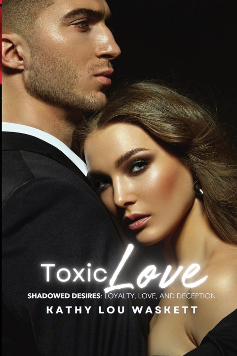 Knjiga Toxic Love Kathy Lou Waskett