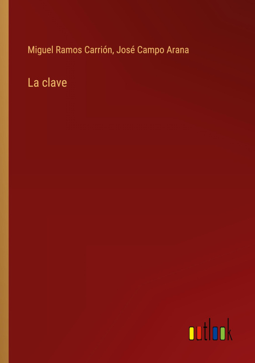 Книга La clave José Campo Arana