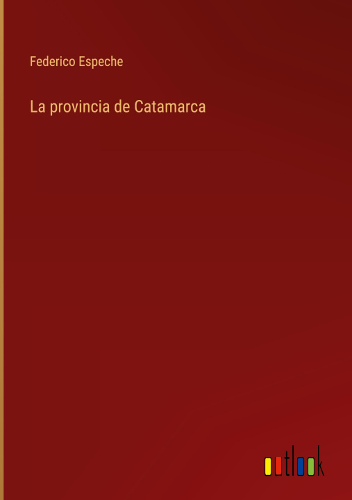 Książka La provincia de Catamarca 