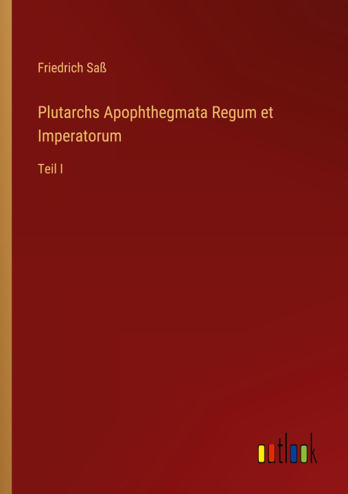 Carte Plutarchs Apophthegmata Regum et Imperatorum 