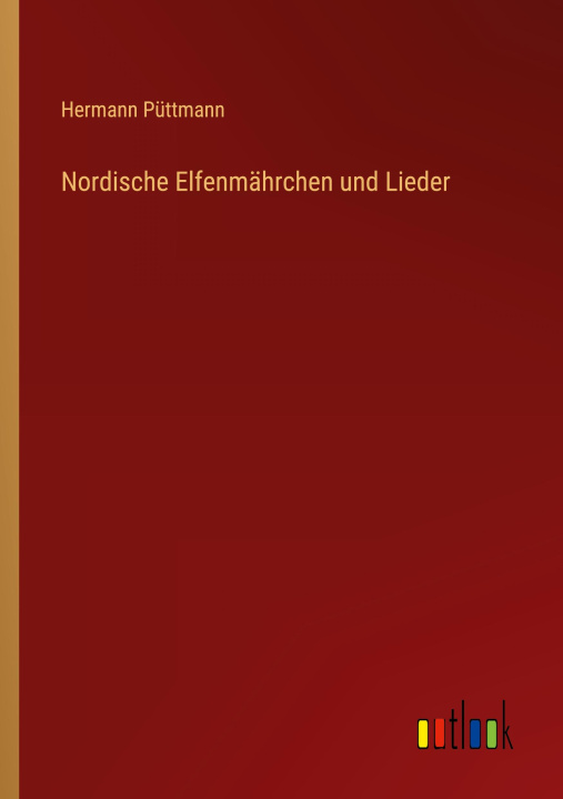 Kniha Nordische Elfenmährchen und Lieder 