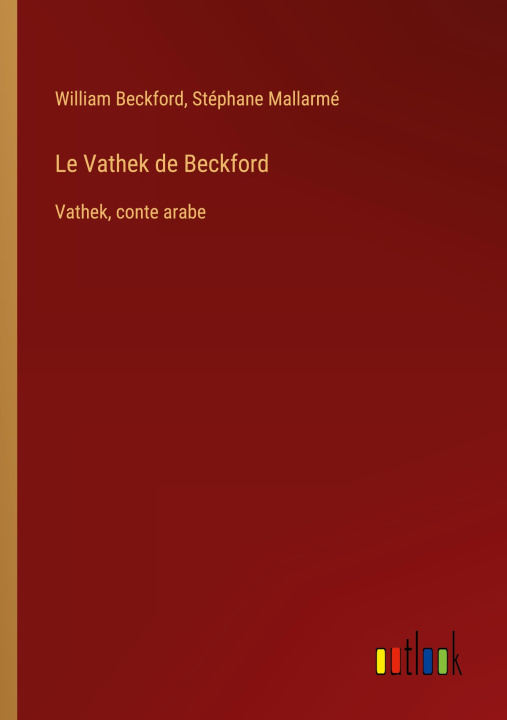 Kniha Le Vathek de Beckford Stéphane Mallarmé